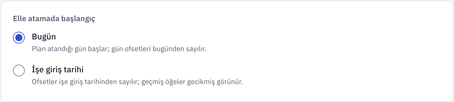 Gerçek oryantasyon ayarlarında elle atama başlangıcı: Bugün veya İşe giriş tarihi